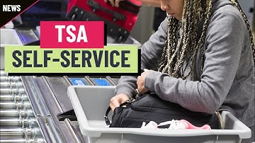 TSA unveils self-checkout like security lanes: Here’s how it works