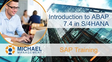 Introduction to ABAP 7.4 in S/4HANA