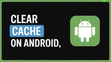 How to Clear Cache on Android – Free Up Space & Boost Speed