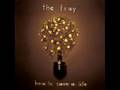 Look After You - The Fray