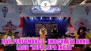 IMACULATA BAND - LUPA LUPA tapi INGAT \