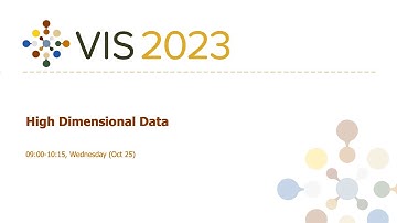 High Dimensional Data Session - Fast Forward | VIS 2023