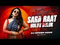 SARA RAAT TA HULUK BULUK - TRIBAL HOUSE MIX | DJ SPIDER ROCK
