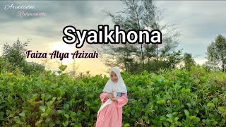 SYAIKHONA - FAIZA (COVER)