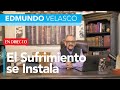 Edmundo Velasco en Directo - El Sufrimiento se Instala