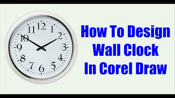How To Design Wall Clock In Corel DRAW X7 - Corel Draw Tutorial