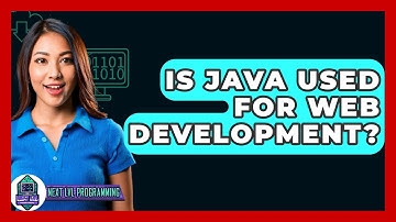 Is Java Used For Web Development? - Next LVL Programming
