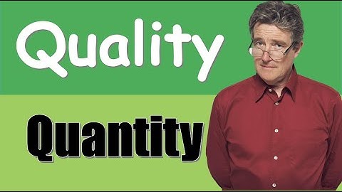 Learning Logic  [] 52 []  Quality and Quantity