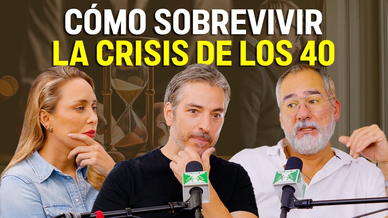 Por qué nos da la CRISIS de los 40s? - Luis Treviño en SDE