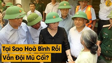 Nếu VN Không Tiết Lộ Thì Mỹ Vẫn Không Biết Lý Do Người Việt Vẫn Đội Mũ Cối Dù Đã Hoà Bình Hơn 40 Năm