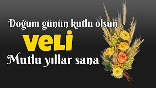 İyi Ki Doğdun Veli. Doğum Günün Kutlu Olsun, Mutlu Yıllar Sana. İsme Özel Doğum Günü Şarkısı