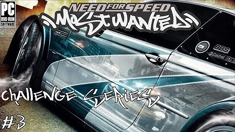 NFS Most Wanted 2005 - Challenge Series 3