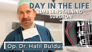 ONE DAY WITH LIMB LENGTHENING SPECIAL SURGEON OP. DR. HALİL BULDU