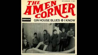 The Amen Corner - Gin House Blues