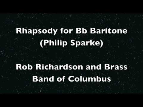 Rhapsody for Bb Baritone (Philip Sparke) - Rob Ric...