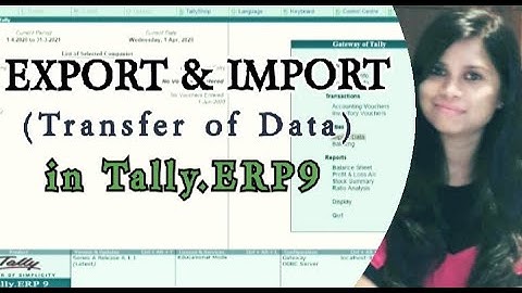 How to transfer data from one company to another one in Tally.ERP9 | Export & Import