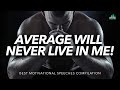 The Best Motivational Video Speeches Compilation (INTENSE EDITION)