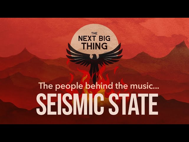 Behind the Music ... Seismic State