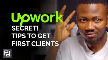 UpWork Secret Tips For Getting First Clients