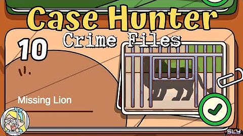 Case Hunter Case File 10  Walkthrough (Missing Lion)