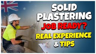 Solid Plastering Job Ready Assessment AustraliaReal Worksite Visit Experience Skills Assessment Tips