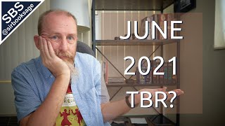 A June 2021 TBR | Sort Of...