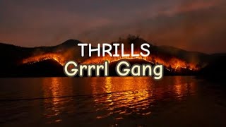 Thrills - Grrrl Gang (Lyrics)