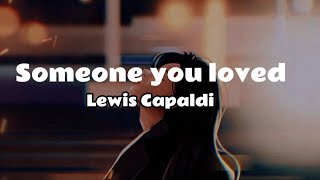 Someone you loved Lewis Capaldi karaoke