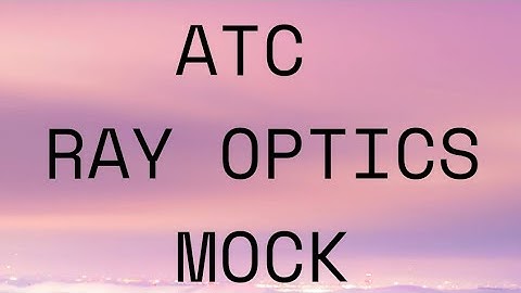 DAY 5 | RAY OPTICS MOCK QUESTIONS| ATC AAI EXAM | PHYSICS DAILY MOCK TEST