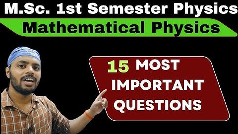 Most Important Questions|Mathematical Physics|MSc Physics|1st Semester|All Universities