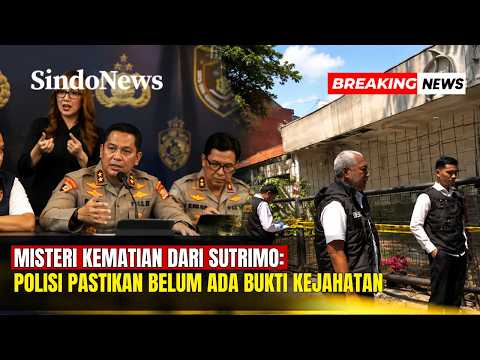 Misteri Kematian Sutrimo: Polisi Pastikan Belum Ada Bukti Kejahatan | Breaking News | 30/29