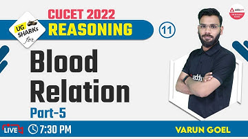 CUCET 2022 Preparation Free Batch | CUCET Reasoning Ability | Blood Relation Part 5 | Class 11