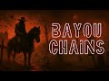 Bayou Chains & Whiskey Flames (Dark Country Music)