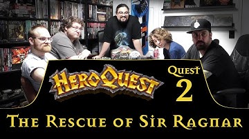 The Rescue of Sir Ragnar | Quest 2 | HeroQuest