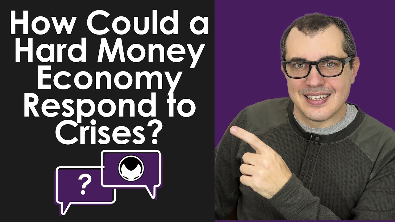 Bitcoin Q&amp;A: How Could a Hard Money Economy Respond to Crises? - YouTube