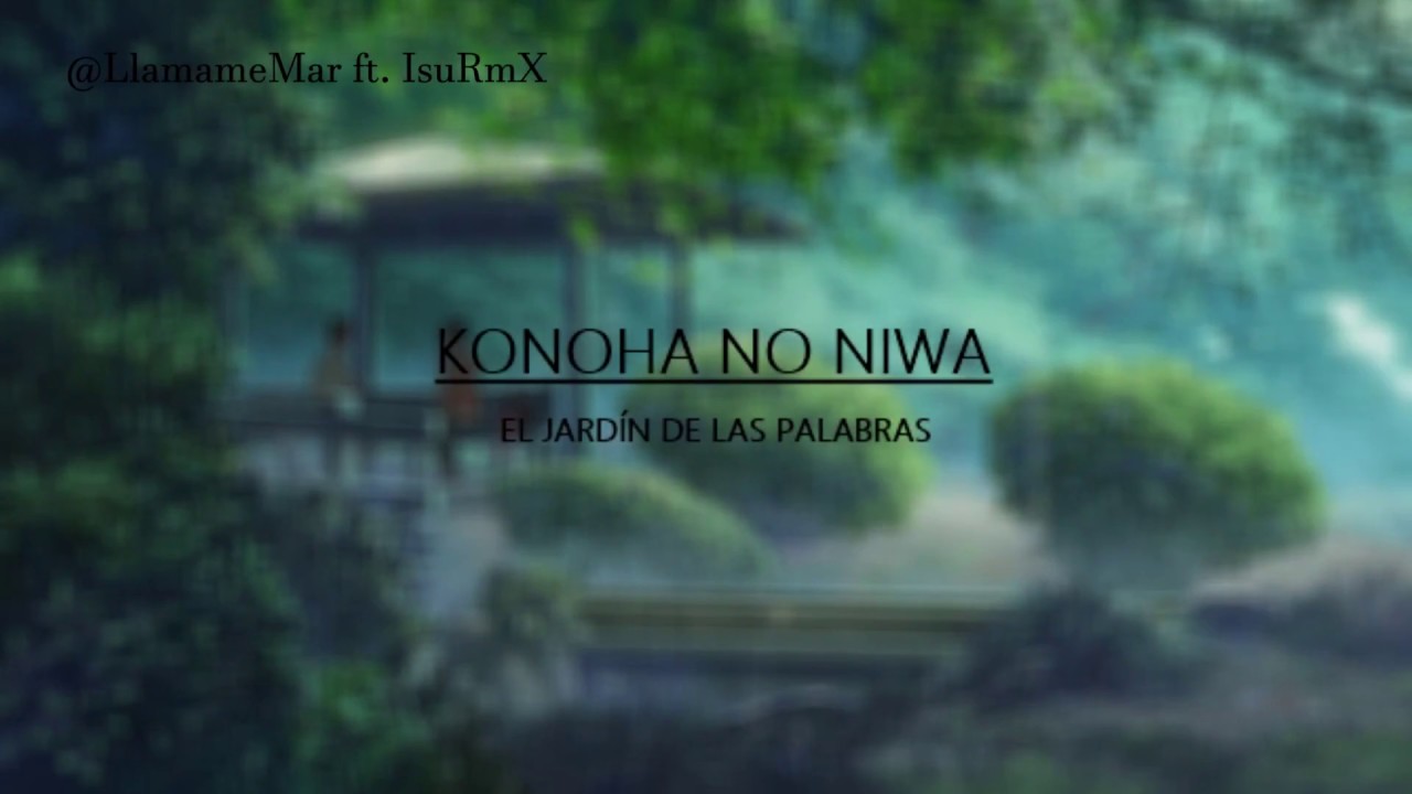 Kotonoha no niwa (El jardín de las palabras) MdeMelocotón ft.