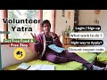 Volunteer yatra  how to join  how to travel without money in india