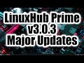 LinuxHub Prime Update v3 0 3