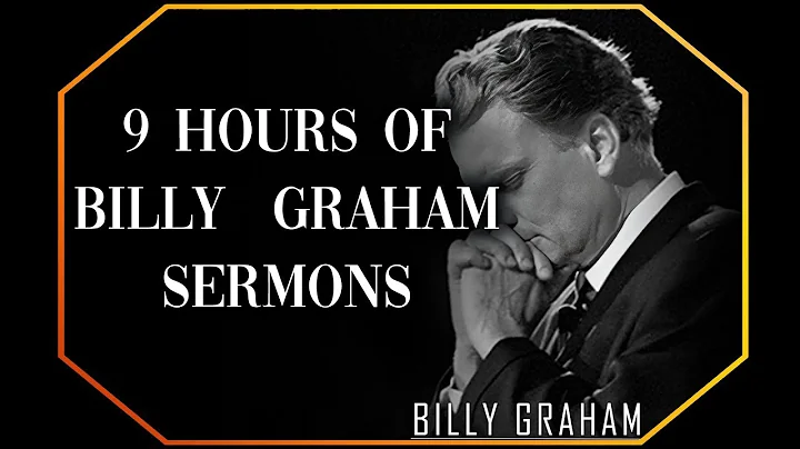 9 Hours of Sermons | Billy Graham Sermon #BillyGraham #Gospel #Jesus #Christ