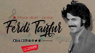 Ferdi Tayfur - Acılar