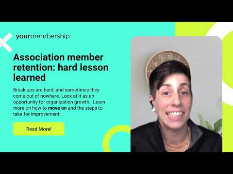 YourMembership: Association member retention, hard lesson learned - video from YourMembership
