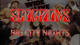 Scorpions - Big City Nights (Lyrics) -  Remaster 2015 - 50th Anniversary Edition