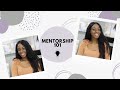 Mentorship 101: How to Find and Build Relationships with Mentors | xoreni