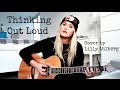 Thinking Out Loud - Ed Sheeran (Cover by Lilly Ahlberg)