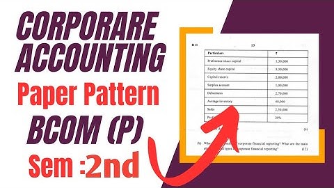 Corporate Accounting Exam Pattern, Previous Year Paper Bcom Prog 2nd  semester NEP du sol Ncweb