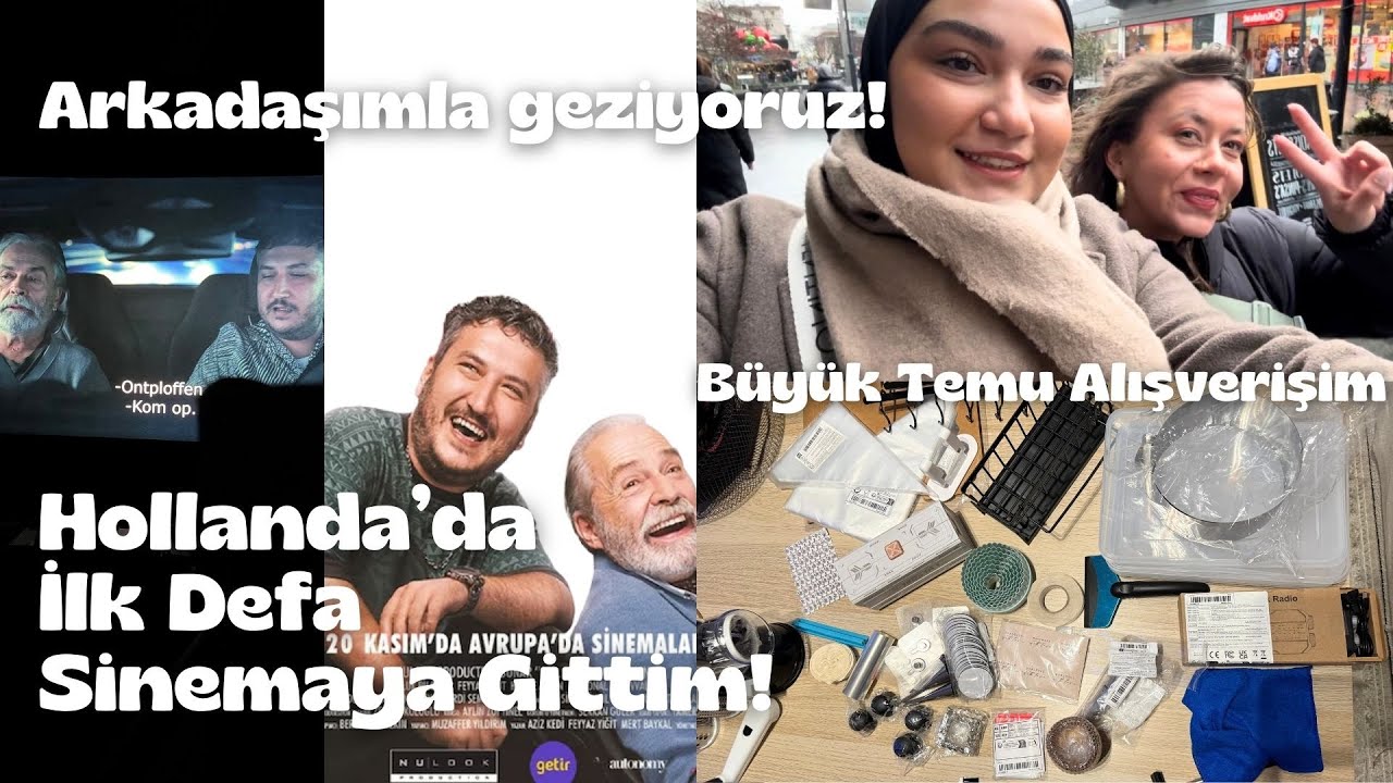 HOLLANDA'DA İLK DEFA SİNEMAYA GİTTİM! | ARKADAŞIMLA GEZİYORUZ | BÜYÜK TEMU ALIŞVERİŞİM