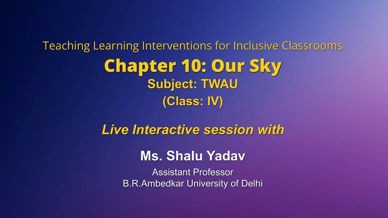 NCERT  Chapter 10: Our Sky   Subject: TWAU  Class: IV  Live