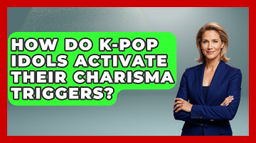 How Do K-Pop Idols Activate Their Charisma Triggers? - K Pop Heroes
