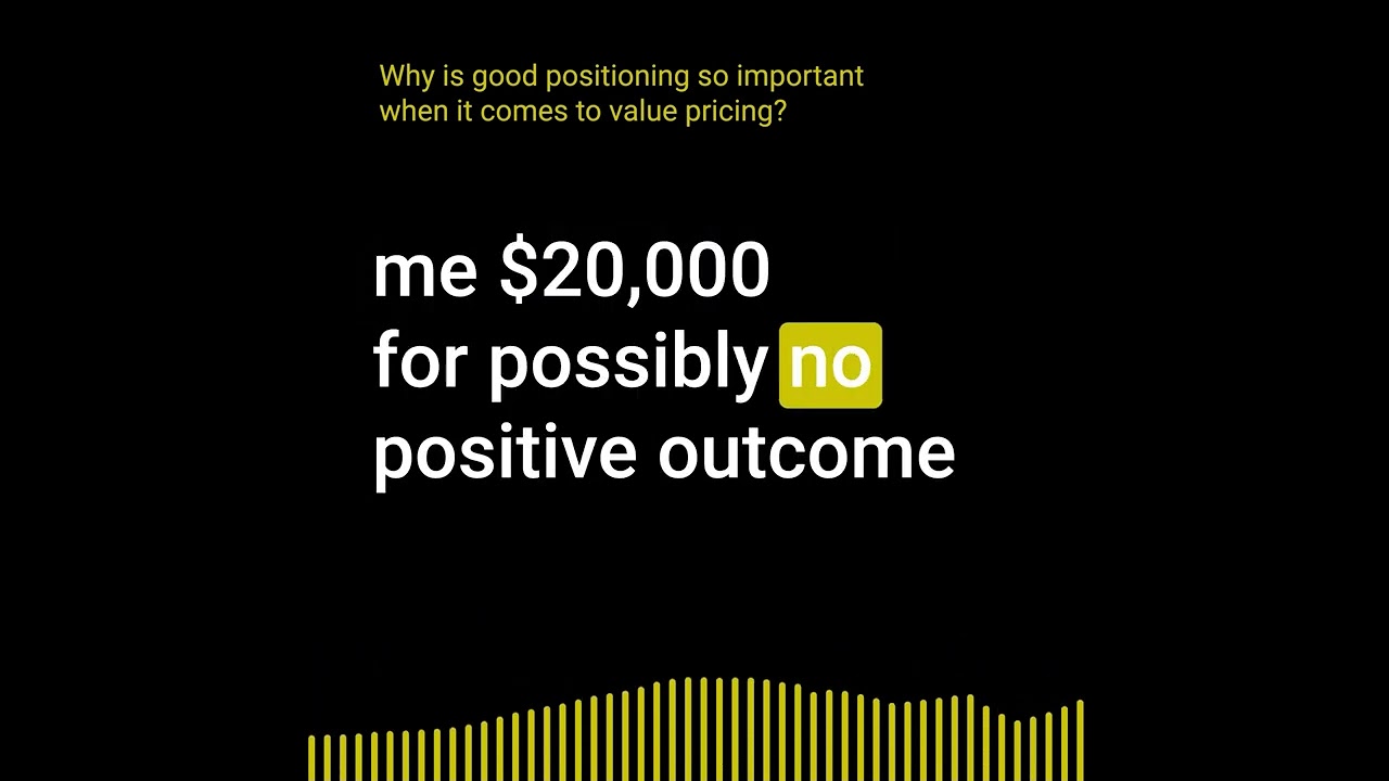Why is good positioning so important when it comes to value pricing?
