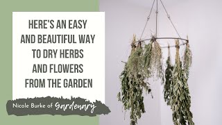 Heres an Easy and Beautiful Way to Dry Herbs and Flowers from the Garden